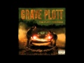 Grave Plott - Don't Bite The Hand That Feeds You