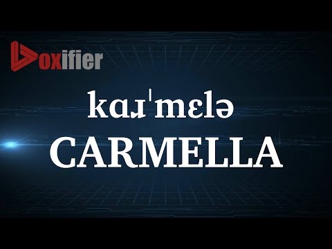How to Pronunce Carmella in English - Voxifier.com