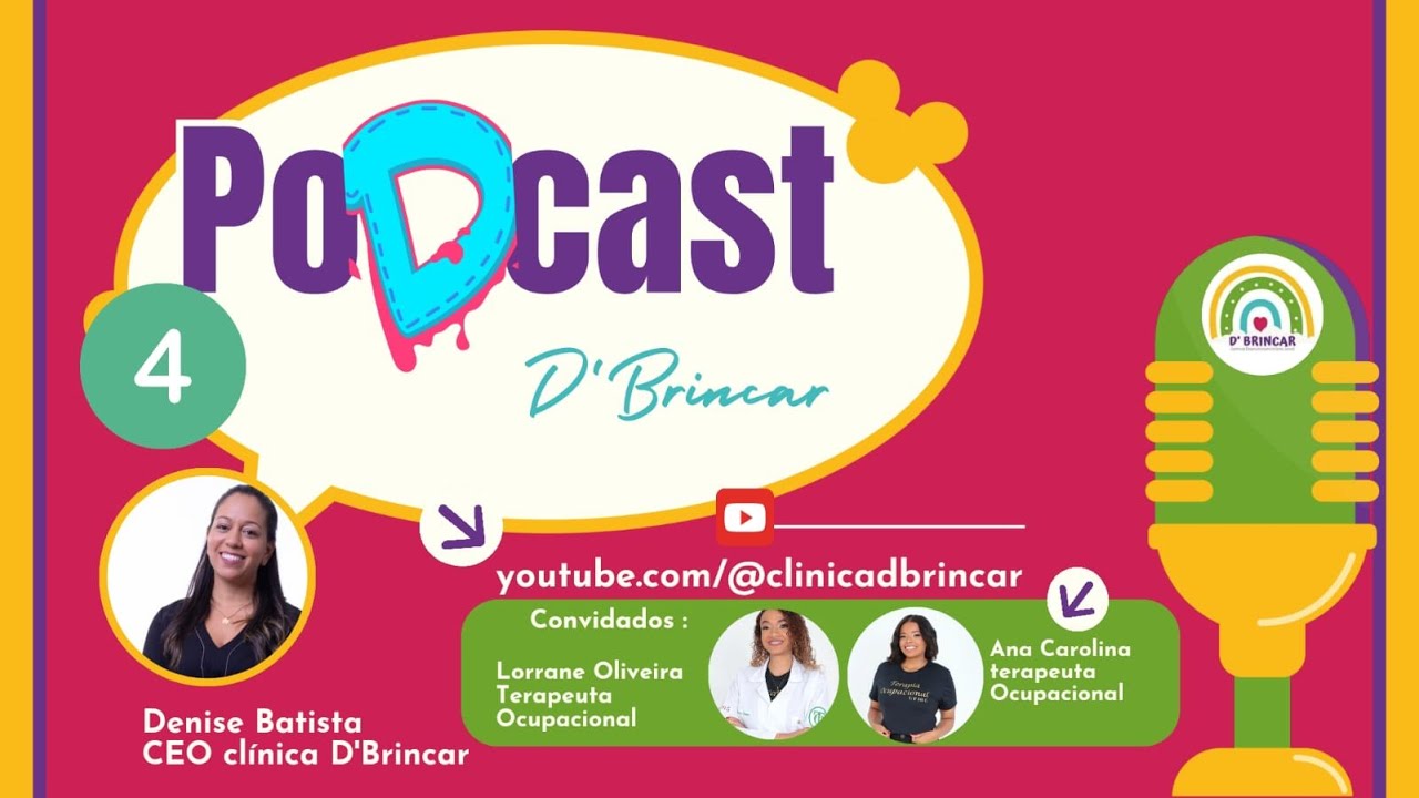 PoDcast D' brincar #004  Tema: Desafios do desenvolvimento infantil