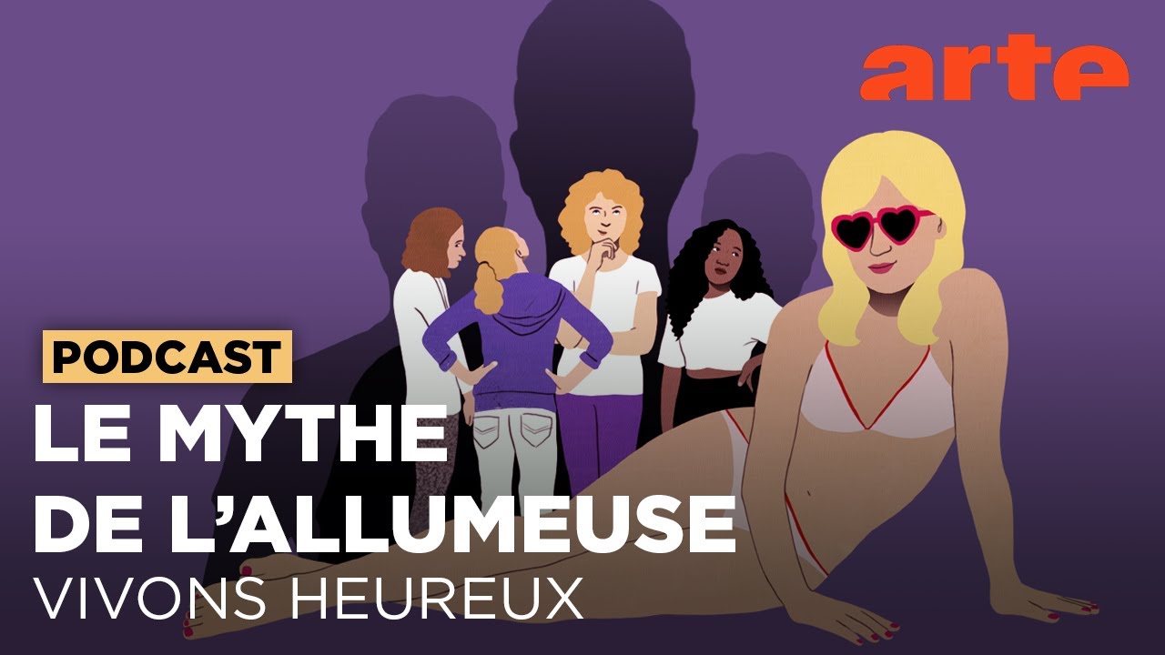 Le mythe de l'allumeuse | Vivons heureux - ARTE Radio Podcasts