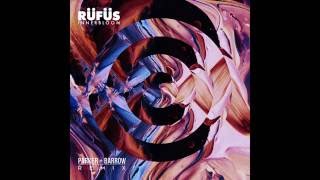 RÜFÜS DU SOL - Innerbloom (Parker + Barrow Remix)