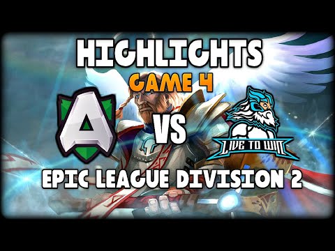 Alliance vs Live To Win EPIC LEAGUE DIVISION 2 ● Grand Finals ● Game 4 ● BO5