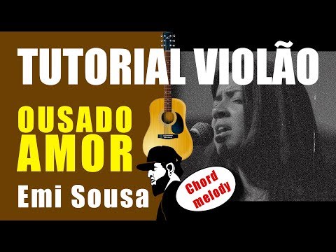 Ousado Amor - Emi Sousa