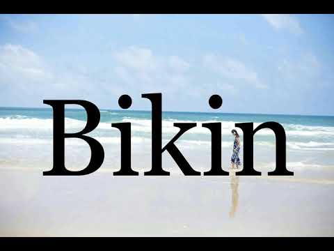 How To Pronounce Bikin🌈🌈🌈🌈🌈🌈Pronunciation Of Bikin