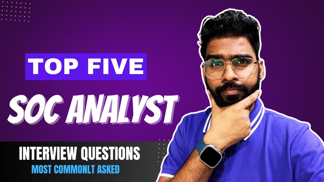 Top Five SOC Analyst Interview Questions | For Fresher Role