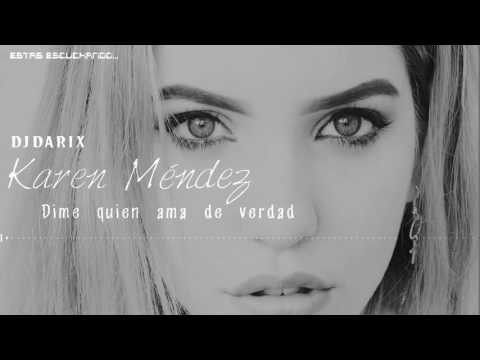 Karen Méndez - Dime quien ama de Verdad (Cover Beret) Dj Darix