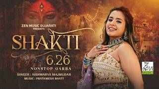 Download lagu Shakti 6.26 | Aishwarya Majmudar, Prathmesh Bhatt | Navratri Special Nonstop Garba | Dandiya 2026 mp3