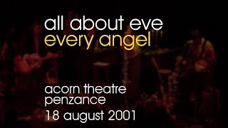 All About Eve - Every Angel - 18/08/2001 - Penzance Acorn Theatre