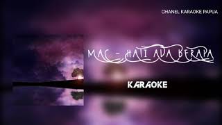 Download lagu MAC Hati ada Berapa... mp3