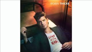 Robin Thicke - Love After War | Robin Thicke Music