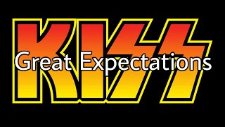 KISS - Great Expectations (Lyric Video)