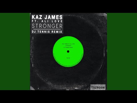 Stronger (DJ Tennis Remix)