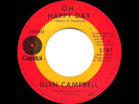 1970 HITS ARCHIVE: Oh Happy Day - Glen Campbell (stereo 45)
