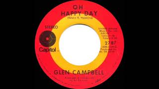 1970 HITS ARCHIVE: Oh Happy Day - Glen Campbell (stereo 45)