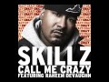 Skillz "Call Me Crazy" feat. Raheem DeVaughn