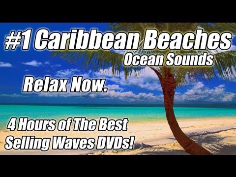 WAVE SOUNDS Ocean Waves Relaxation SLEEP Video Relaxing meditation Relax 4 HOURS CARIBBEAN BEACHES