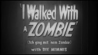 Die MIMMIS:I walked with a Zombie /( Ich ging mit `nem Zombie) (Roky Erickson Cover)