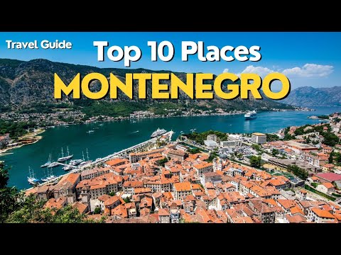 Top 10 Places To Visit in Montenegro - Travel Guide | Nature | Montenegro