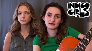 Indigo Girls - Love Will Come to You (Cover)