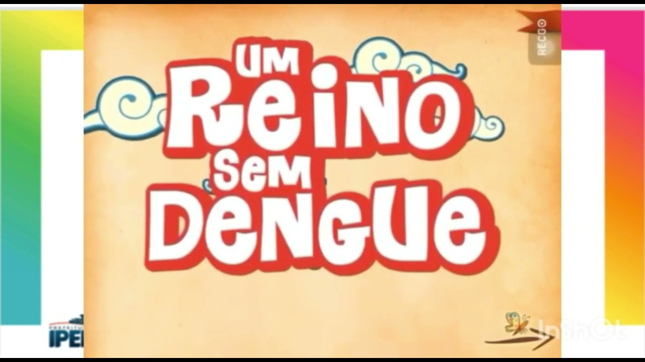 Profª. Kelly - Historia: Um reino sem dengue