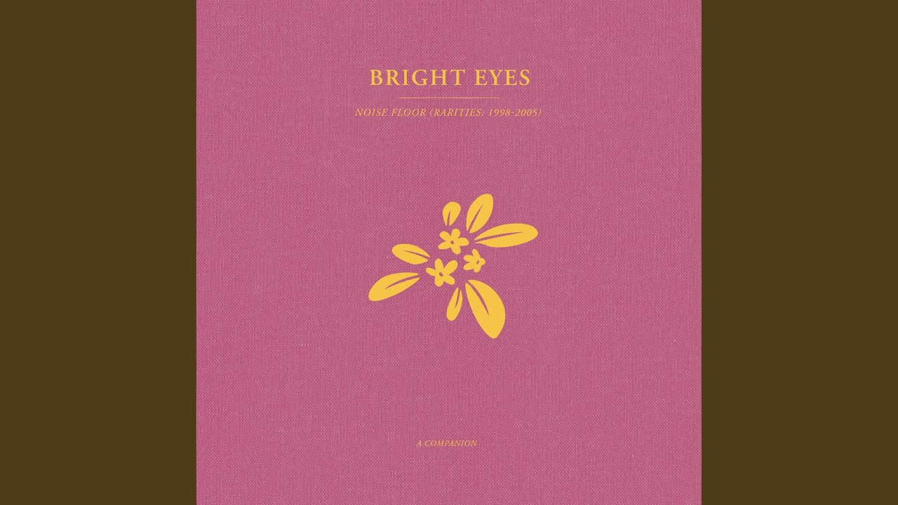 Bright Eyes - Soon You Will Be Leaving Your Man