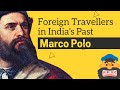 Who was Marco Polo | Foreign Travellers in Indian History | UPSC CSE @MasterPYQ