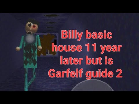 Billy basic house 11 year later but is Garfelf guide 2 Android mod menu baldi's basics mod 