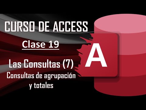 Curso Completo de Access - Las consultas (7) - Consultas de Agrupación y Totales