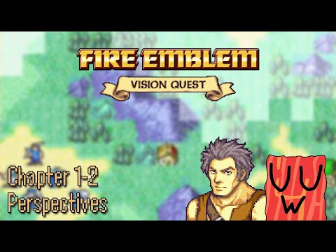 [Fire Emblem] Vision Quest: Chapter 1-2