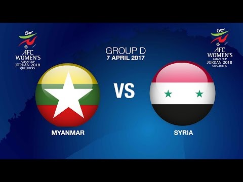 AFC Women's Asian Cup Jordan 2018 Qualifiers Grp D -  MYA VS SYR