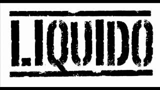 Liquido - Catch me