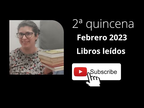 Libros leídos 2ª quincena de febrero 2023 ( 9 libros)