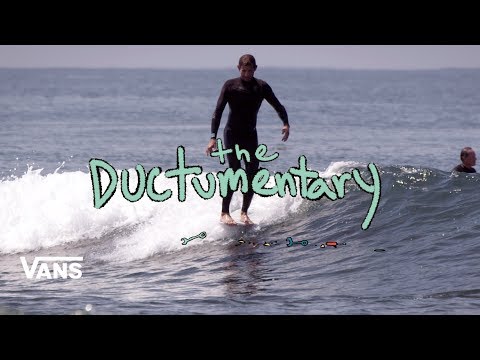 The Ductumentary : Full Movie | Surf | VANS