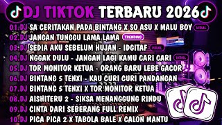 Download lagu DJ TIKTOK TERBARU 2026-🎵DJ SA CERITAKAN PADA BINTANG X SO ASU X MALU BOY🎵DJ JANGAN TUNGGU LAMA LAMA mp3