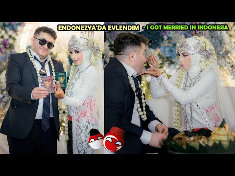 I GOT MERRIED IN INDONESIA + I GOT MARRIED IN INDONESIA @bekironal @asmrmuratkazan3053
