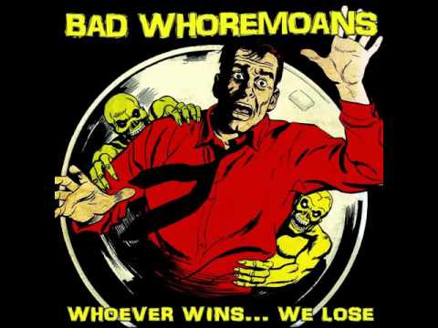 Dust Storms and Acid Rain - Bad Whoremoans 'Whoever Wins... We Lose' 2015