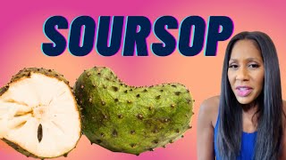 Does Soursop (Graviola) Fight Cancer? What Are the Benefits and Risks of Soursop? A Doctor Explains