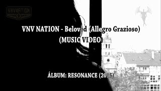 VNV NATION - Beloved (Allegro Grazioso)(MUSIC VIDEO)