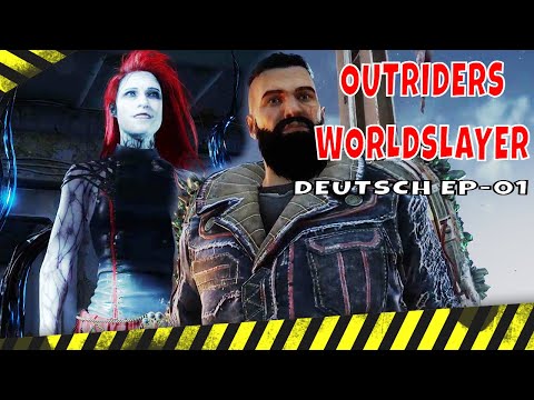 OUTRIDERS WORLDSLAYER GERMAN - EP-01 - FULL GAME WALKTHROUGH - DEUTSCH OHNE KOMMENTAR