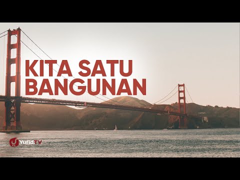 Ceramah Motivasi Islam - Kita Satu Bangunan - Ustadz Abdullah Zaen, Lc., MA.