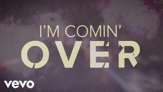 Chris Young - I&#39;m Comin&#39; Over (Official Lyric Video)