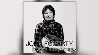 John Fogerty - Mystic Highway (Radio Edit)