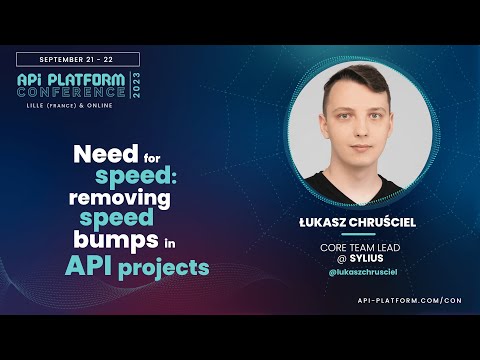 API Platform Conference 2023 - Łukasz Chruściel - Need for Speed: Removing speed bumps in your APIs