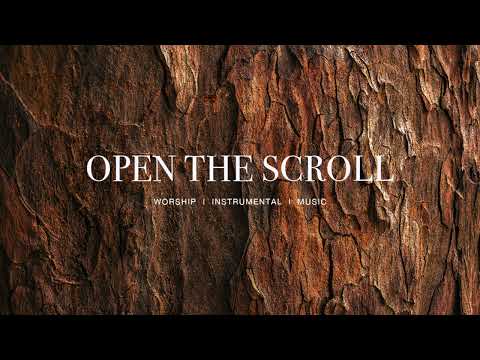 Open the scroll (Spontaneous) - UPPERROOM | Instrumental Worship | Deep Prayer | Soaking Music