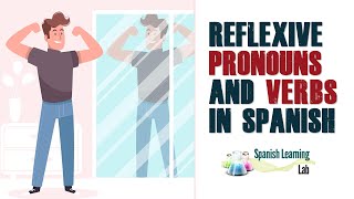 Reflexive Pronouns and Verbs in Spanish: Rules and Examples