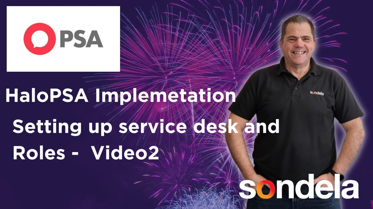 Implementing HaloPSA – Roles and Service Desk