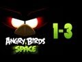 Angry Birds Space Level 1-3 - 3 Star Walkthrough