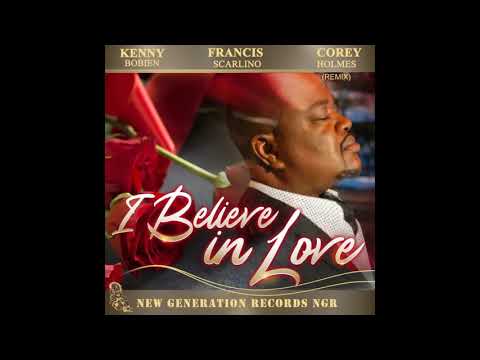 Kenny Bobien, Francis Scarlino   I believe In Love Original Mix
