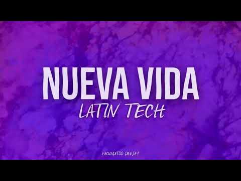 NUEVA VIDA (latin tech) - FACUNDITOO DEEJAY - ViralTikTok