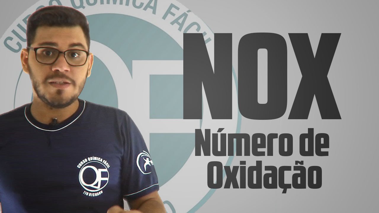 NOX  (Número de Oxidação)  - Curso Química Fácil